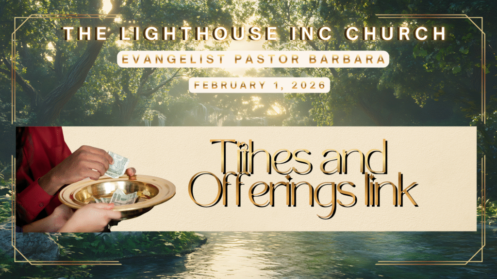 Tithes and Offerings The Lighthouse Inc Church Online Link PayPal